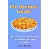 Pie & Pastry Fillings: Gourmet Recipes & Pantry Staples