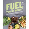 Sports Nutrition: Fuel Your Body For Performance