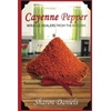 Cayenne Pepper: Health Benefits & Supplements