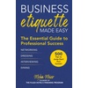 Etiquette for Business Success: Digital Ebook & Nonfiction