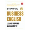 Strategic Management: Mastering Business & Leadership