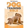 Dogs: Breeds, Care & Health, Training Resources