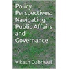 Public Affairs & Policy: Navigating Government & Politics