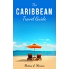 Caribbean Travel & Nonfiction Ebooks - Digital Store