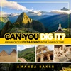 Uncover Ancient Mysteries with Archaeology Magazine Subscriptions