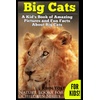Lions, Tigers & Leopards: Children's Books About Big Cats