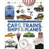Cars, Trains & Things That Go: Explore All Modes of Transportation