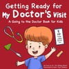 Visit the Doctor | Books for Kids on Growing Up & Health
