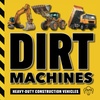 Heavy Machinery Explained: Books & Science For Kids