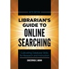 Online Searching: Your Guide to Information Online