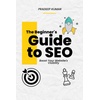 Search Engine Optimization Guide: Boost Your Website's Visibility