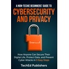 Privacy & Online Safety: Resources For Secure Computing
