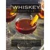 Explore Whiskey: Books & Recipes for Drinks & Food