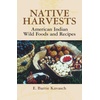 Native American Culture & Food: Books, Cookbooks, Wine Recipes