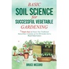 Soil & Gardening Resources: Books, Crafts & DIY Home Projects