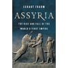Ancient Civilizations of Assyria, Babylonia & Sumer: Books and History