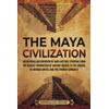 Mayan History & Books: Ancient Civilizations