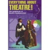 Theater: Everything About Performing Arts