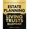 Estate Planning: Wills, Trusts, Law & Living Wills Explained