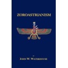 Zoroastrianism: Books, Religion & Spirituality