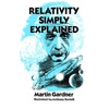 Relativity Explained: Books, Science, Math & Physics