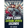 Extreme Sports: Thrilling Adventures & Guides