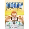 Photography Books & Art | Photography, Teen & Young Adult