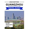 Guangzhou Travel Guide: Books & Asia