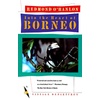 Borneo Travel Guide: Books & Asia Adventures