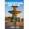 Discover Pakistan: Travel Books & Asia Insights