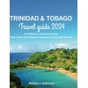Caribbean Travel Guide: Barbados & Trinidad and Tobago