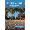 El Salvador Travel Guide: Books & Central America Destinations