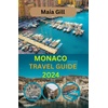 Monaco Travel & Books Guide: Explore Europe
