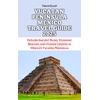 Yucatán Peninsula Travel Guide: Books & Explore Mexico