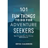 Adventure Travel & Activities for the Thrill Seeker