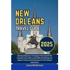 New Orleans Travel Guide: Books & Explore the U.S.