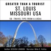 Missouri Travel Guide: Branson, St. Louis & More