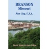 Branson, Missouri Travel Guide - Books & More