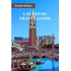 Nevada Travel Guide: Discover Las Vegas & Beyond