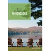Adirondack Travel Guide: Exploring New York's Nature & History