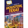 Houston Travel & Books Guide: Things to Do in Texas